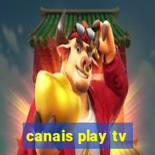 canais play tv